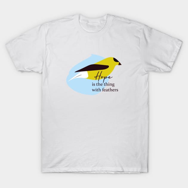 Emily Dickinson Poem Quote Hope is the thing with feathers T-Shirt by MairlaStore